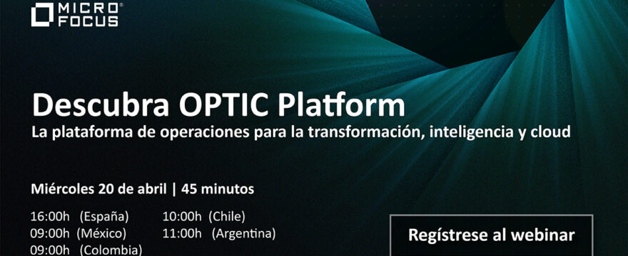 OPTIC, La plataforma de operaciones para la transformación, la inteligencia y cloud